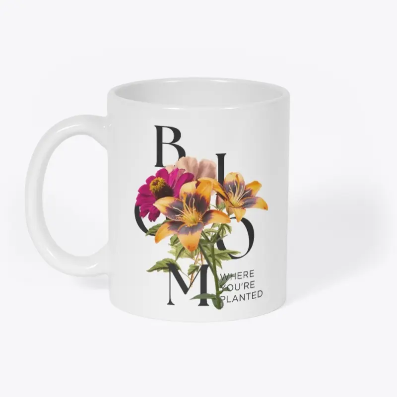 Bloom Where You Are Planted - Lite